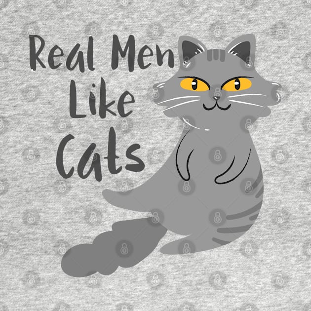 Real Men Like Cats by Sunil Belidon